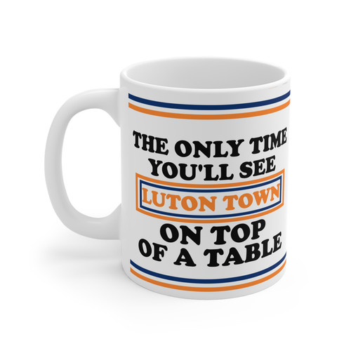 Luton town funny mug football - town,