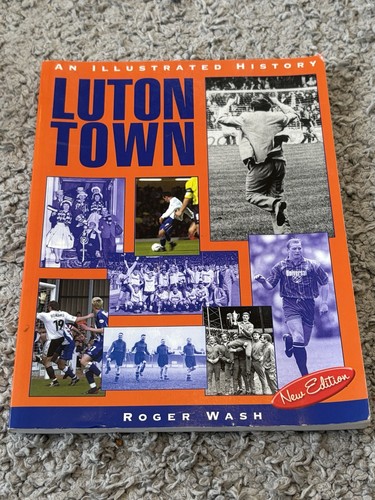 Luton town an illustrated - -,